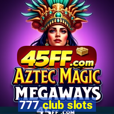 777 club slots